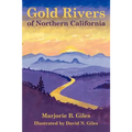 Gold Rivers of Northern California