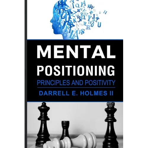 Mental Postioning: Principles and Positivity
