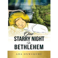 One Starry Night In Bethlehem!