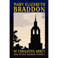 At Chrighton Abbey and Other Horror Stories