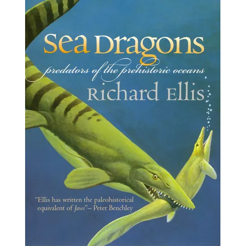 Sea Dragons: Predators of the Prehistoric Oceans