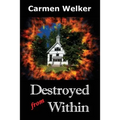 Destroyed from Within