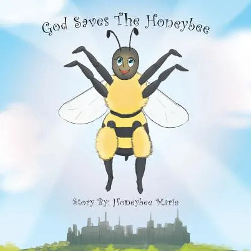 God Saves the Honeybee