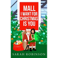 Mall I Want for Christmas is You: A Mall Santa Holiday Standalone Romance