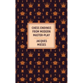 Chess Endings From Modern Master-Play