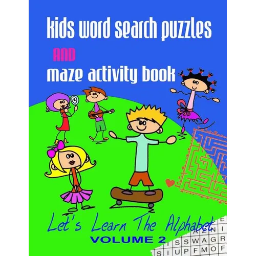 Kids Word Search Puzzles and Maze Activity Book Vol.2: Let's Learn the Alphabet