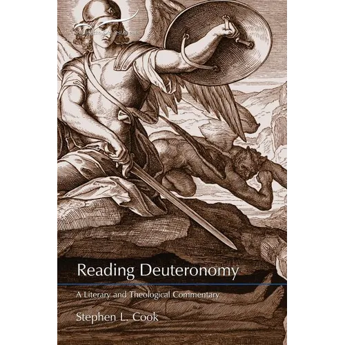 Reading Deuteronomy: A Literary and Theological Commentary