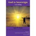 God is Sovereign, i am nothing: My Diary of How God's Grace Saw Me through Brain Cancer