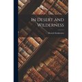 In Desert and Wilderness