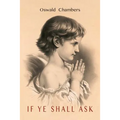 If You Will Ask [If Ye Shall Ask]