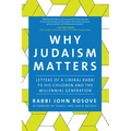 Why Judaism Matters: Letters of a Liberal Rabbi to His Children and the Millennial Generation