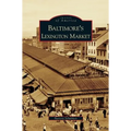 Baltimore's Lexington Market