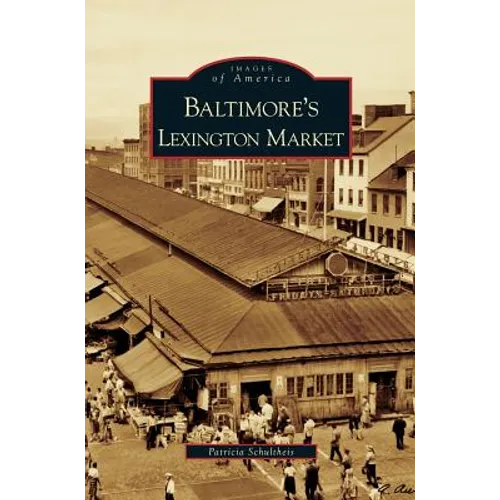 Baltimore's Lexington Market