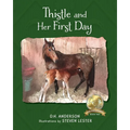 Thistle and Her First Day