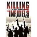 Killing the Infidels: Al Qaeda in America