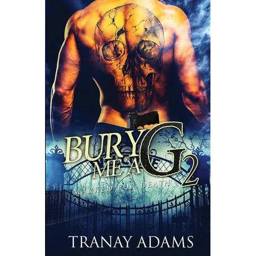 Bury Me A G 2: Marked For Death