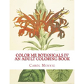 Color Me Botanicals IV: An Adult Coloring Book