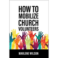 How to Mobilize Church Volunteers