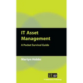 IT Asset Management: A Pocket Survival Guide