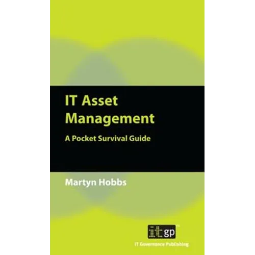 IT Asset Management: A Pocket Survival Guide