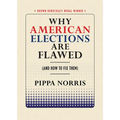 Why American Elections Are Flawed (and How to Fix Them)
