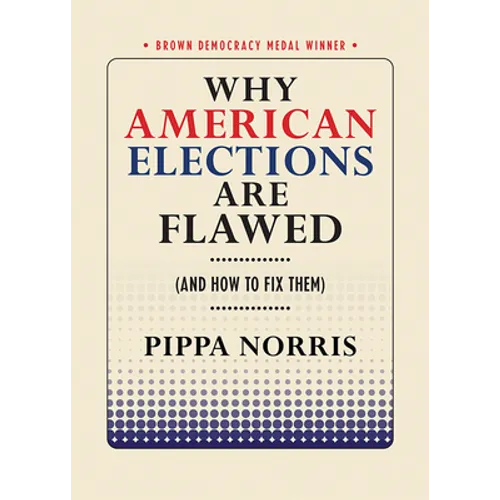 Why American Elections Are Flawed (and How to Fix Them)