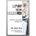 Rip Off Your Blindfold: See how successful people see