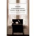 Josie Underwood's Civil War Diary
