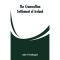 The Cromwellian settlement of Ireland