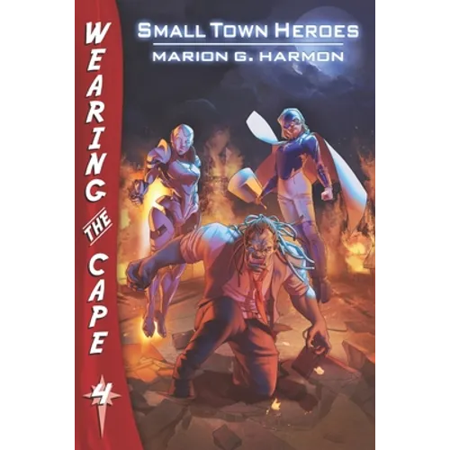 Small Town Heroes