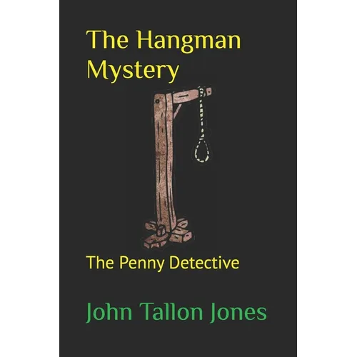 The Hangman Mystery: Penny Detective 8