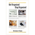 Get Organized, Stay Organized