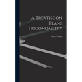 A Treatise on Plane Trigonometry