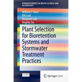 Plant Selection for Bioretention Systems and Stormwater Treatment Practices