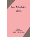 Y俍uf and Zulaikha: a poem