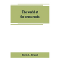 The world at the cross roads