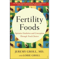 Fertility Foods: Optimize Ovulation and Conception Through Food Choices