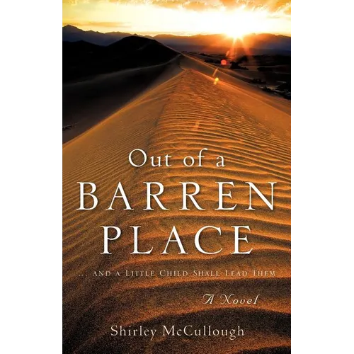 Out of a Barren Place