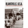 Klansville, U.S.A.: The Rise and Fall of the Civil Rights-Era Ku Klux Klan