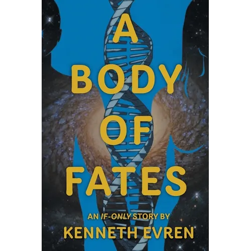 A Body of Fates