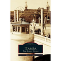 Tampa: The Early Years