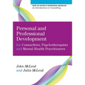 Personal and Professional Development for Counsellors, Psychotherapists and Mental Health Practitioners