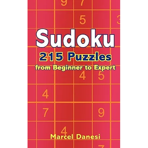 Sudoku: 215 Puzzles from Beginner to Expert