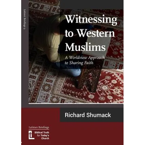 Witnessing to Western Muslims - A Worldview Approach to Western Faith