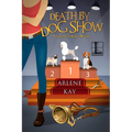 Death by Dog Show