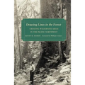 Drawing Lines in the Forest: Creating Wilderness Areas in the Pacific Northwest