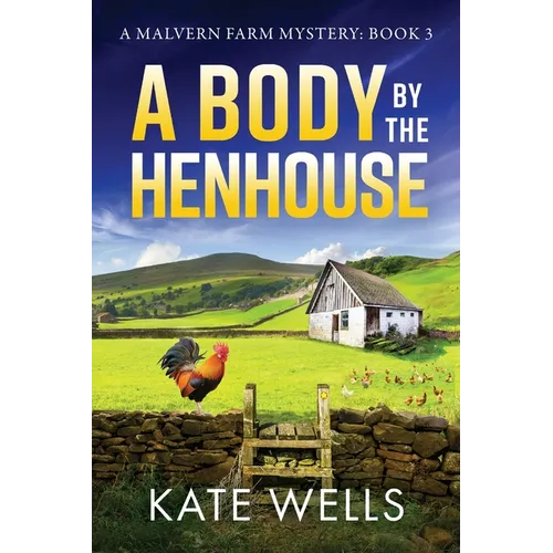 A Body by the Henhouse