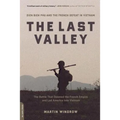 The Last Valley: Dien Bien Phu and the French Defeat in Vietnam