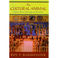 The Cultural Animal: Human Nature, Meaning, and Social Life
