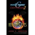 SoulChaser 2: Heaven's Eyes: SoulChaser: Earthbound Trilogy
